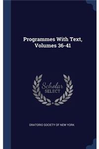 Programmes With Text, Volumes 36-41