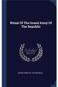 Ritual Of The Grand Army Of The Republic