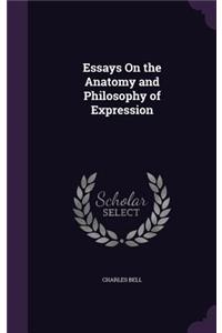 Essays On the Anatomy and Philosophy of Expression