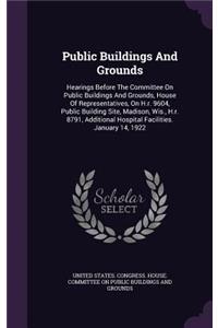 Public Buildings And Grounds