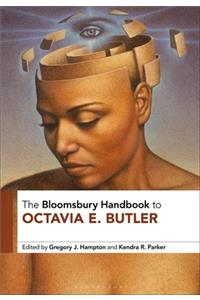 Bloomsbury Handbook to Octavia E. Butler