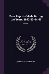Four Reports Made During the Years, 1862-63-64-65; Volume 2
