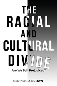 The Racial and Cultural Divide