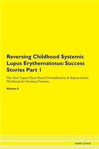 Reversing Childhood Systemic Lupus Erythematosus