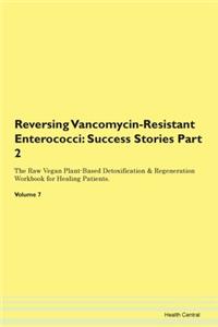 Reversing Vancomycin-Resistant Enterococci