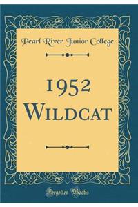 1952 Wildcat (Classic Reprint)