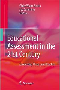 Educational Assessment in the 21st Century