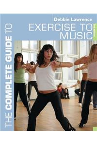 The Complete Guide to Exercise to Music