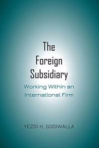 The Foreign Subsidiary