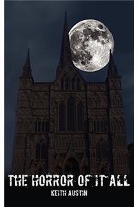 The Horror of It All