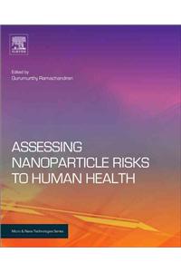 Assessing Nanoparticle Risks to Human Health