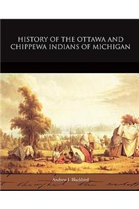 History of the Ottawa and Chippewa Indians of Michigan