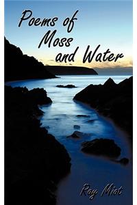 Poems of Moss and Water