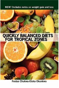 Quickly Balanced Diets for Tropical Zones