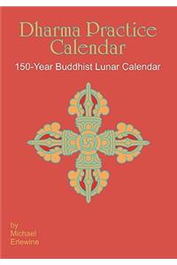 Dharma Practice Calendar: 154-Year Buddhist Lunar Calendar