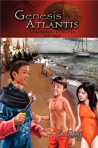Genesis to Atlantis: Galapas Travels