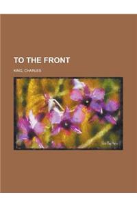 To the Front