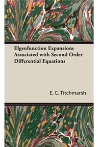 Elgenfunction Expansions Associated with Second Order Differential Equations