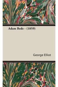 Adam Bede - (1859)