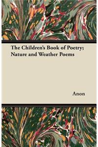 The Children's Book of Poetry; Nature and Weather Poems