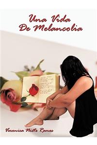 Una Vida de Melancolia