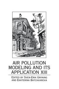 Air Pollution Modeling and Its Application XIII