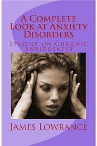 Complete Look at Anxiety Disorders