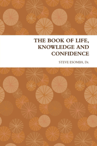 Book of Life, Knowledge and Confidence