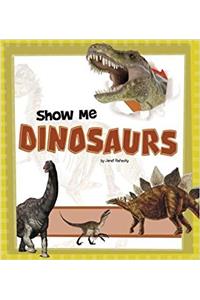 Show Me Dinosaurs