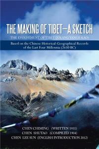 Making of Tibet-A Sketch