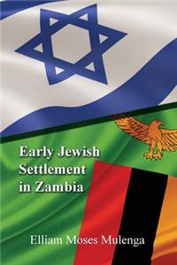 Early Jewish Settlement in Zambia