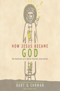 How Jesus Became God