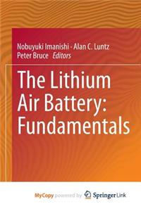 The Lithium Air Battery