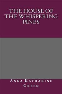 The House of the Whispering Pines