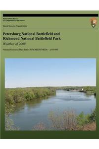 Petersburg National Battlefield and Richmond National Battlefield Park: Weather of 2009: Natural Resource Data Series NPS/MIDN/NRDS?2010/093