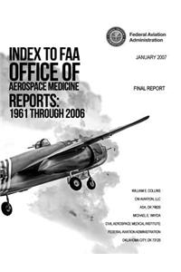 Index to FAA Office of Aerospace Medicine Reports