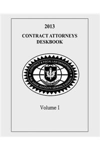 Contract Attorneys Deskbook, 2013, Volume I