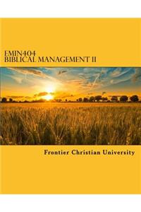 EMIN404 Biblical Management II