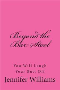 Beyond the Bar Stool