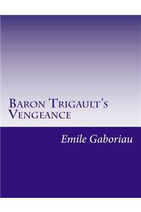 Baron Trigault's Vengeance