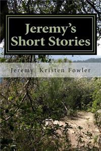 Jeremy's Short Stories