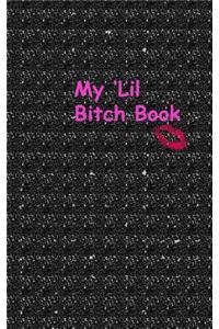 My 'lil Bitch Book