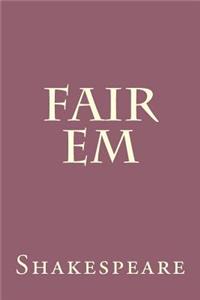 Fair Em