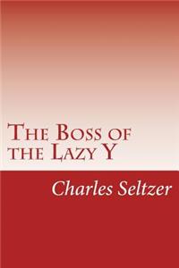 The Boss of the Lazy Y