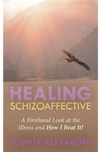 Healing Schizoaffective