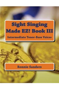 Sight Singing Made EZ Book 3