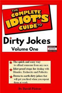 Complete Idiot's Guide to Dirty Jokes