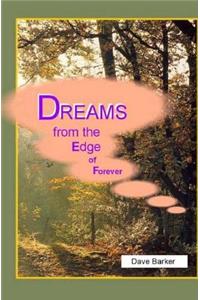 Dreams From the Edge of Forever