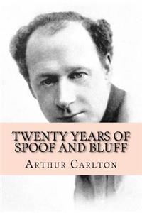 Twenty Years of Spoof and Bluff