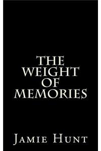 Weight of Memories